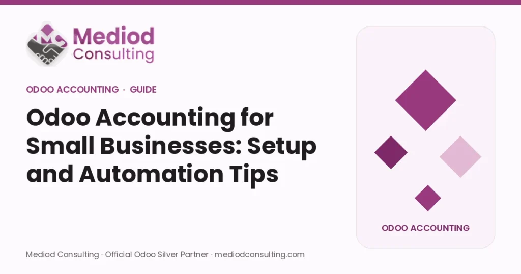 Odoo Accounting for Small Businesses: Setup and Automation Tips – Mediod Consulting Odoo Accounting guide cover