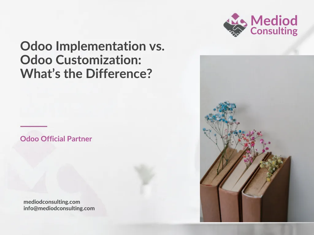 Odoo implementation vs customization comparison