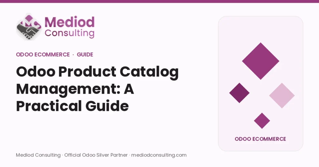 Odoo Product Catalog Management: A Practical Guide – Mediod Consulting Odoo eCommerce guide cover