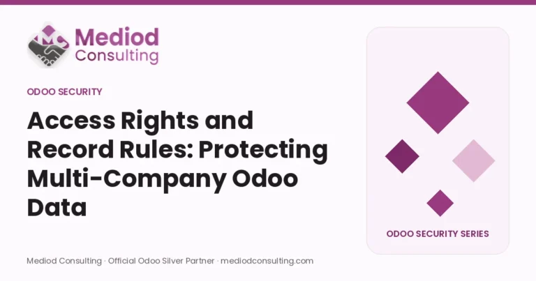 Access Rights and Record Rules: Protecting Multi-Company Odoo Data
